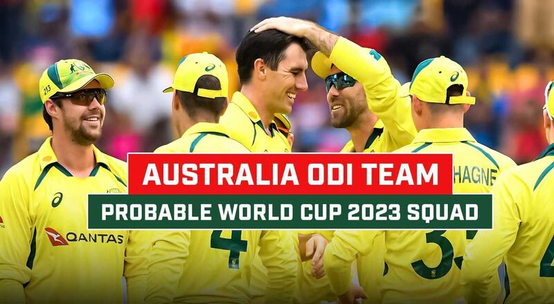 ODI WorldCup 2023; லாபுசேன் இல்லாத உத்தேச அணியை அறிவித்த ஆஸ்திரேலியா!