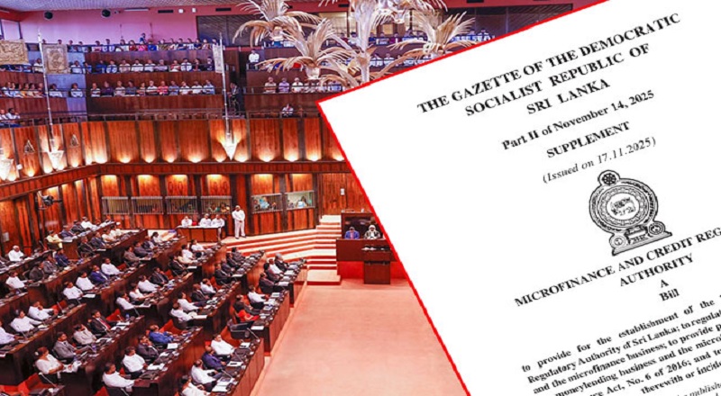 நுண்நிதி மற்றும் கடன் ஒழுங்குமுறை ஆணையத்தை நிறுவுவதற்கான சட்டமூலம் சமர்ப்பிப்பு!