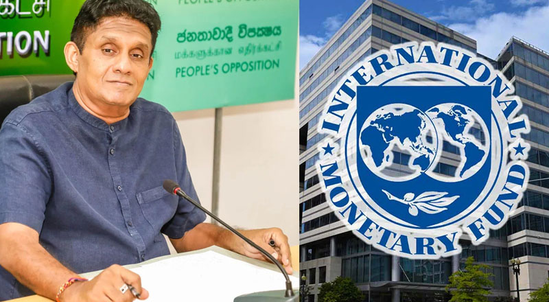 சர்வதேச நாணய நிதியத்துடனான ஒப்பந்தம் நாட்டுக்கு பாதிப்பை ஏற்படுத்தும்: சஜித்