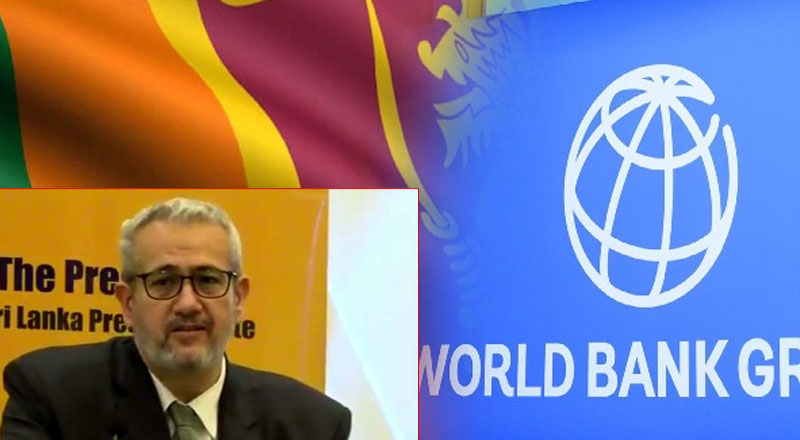 அரசியல் செய்ய வேண்டிய நேரம் அல்ல: இலங்கையிடம் உலக வங்கி விடுத்த கோரிக்கை!
